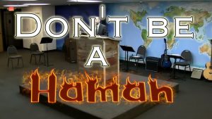 Don't be a Haman | Pastor Steven L. Anderson