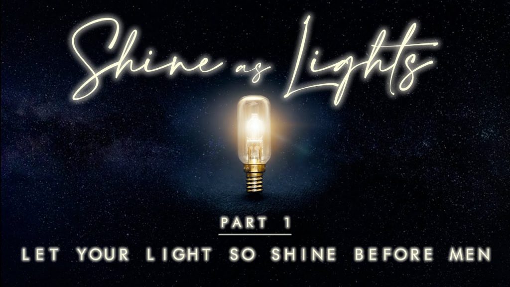 Let Your Light So Shine Before Men | Part 1 | Pastor Roger Jimenez