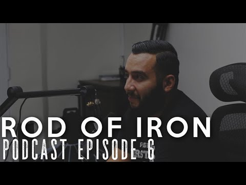 ROD OF IRON Podcast Episode 6: Veganism | Wayfair | Lasers