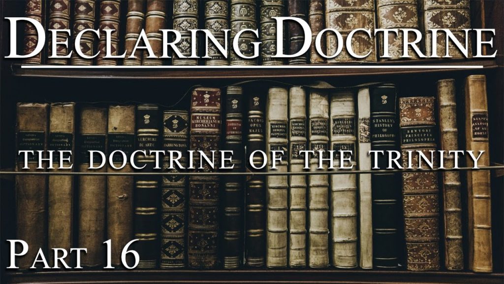 The Doctrine of the Trinity (Part 16) | Pastor Roger Jimenez
