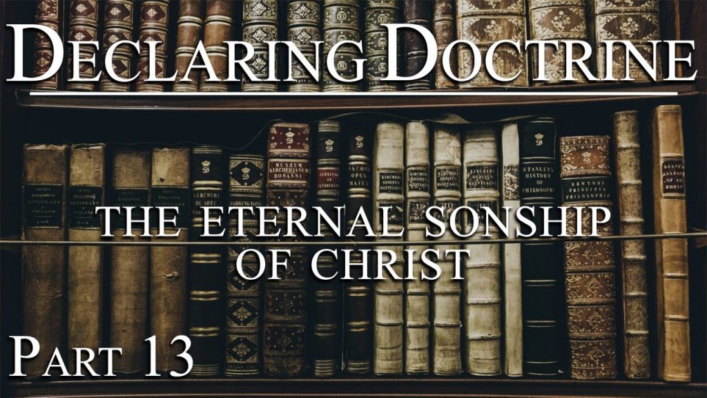 The Eternal Sonship of Christ (Part 13) | Pastor Roger Jimenez
