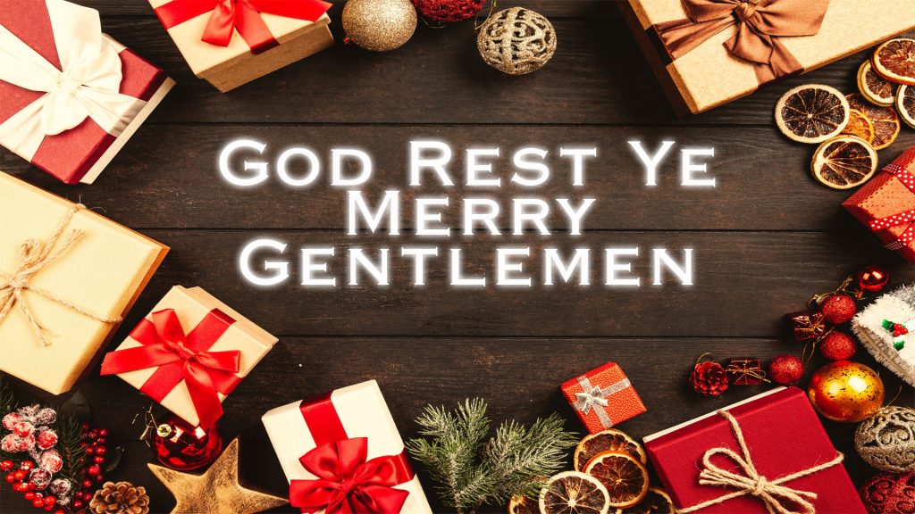 God Rest Ye Merry Gentlemen | Christmas Hymn