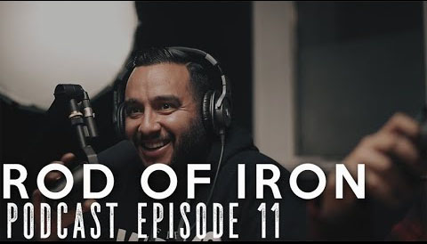 ROD OF IRON Podcast Episode 11: ASMR | The Great Reset | Getting lost at sea