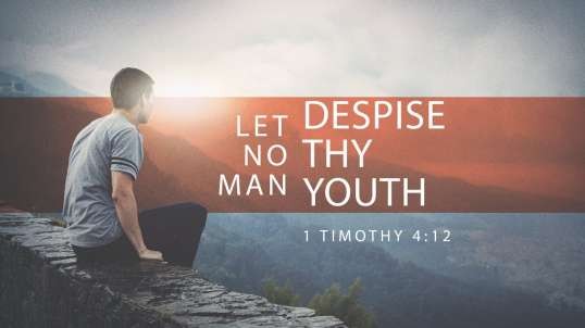 Let No Man Despise Thy Youth | Pastor David Berzins