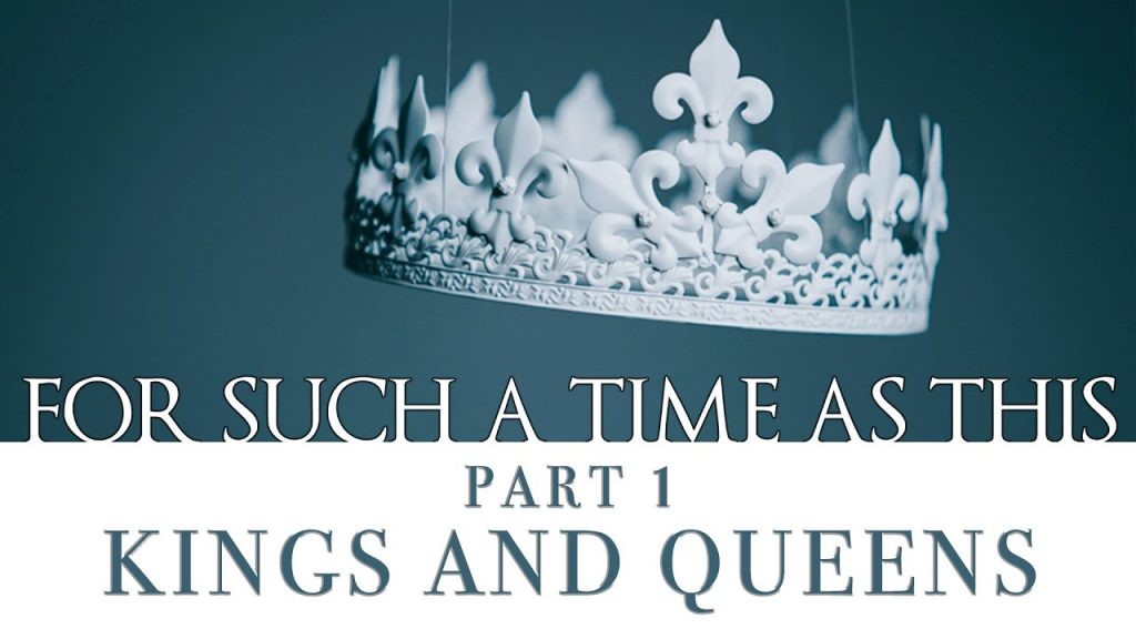 For Such a Time as This: Kings and Queens (Part 1) | Pastor Roger Jimenez