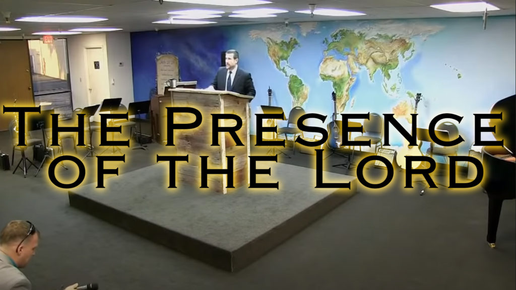 The Presence of the Lord | By Steven Anderson