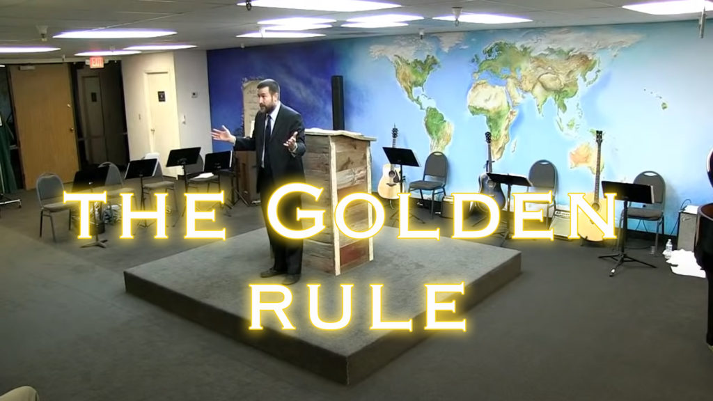 The Golden Rule | Steven Anderson Sermon