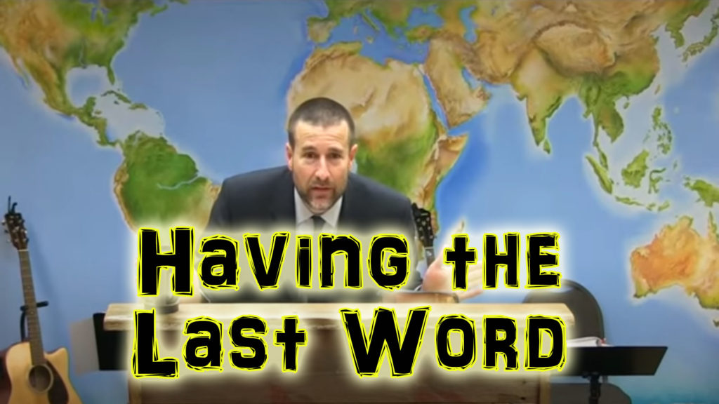 Having the Last Word | Sermon by Steven Anderson