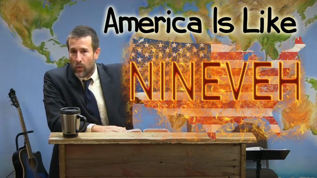 America Is Like Nineveh | Sermon by Steven L. Anderson
