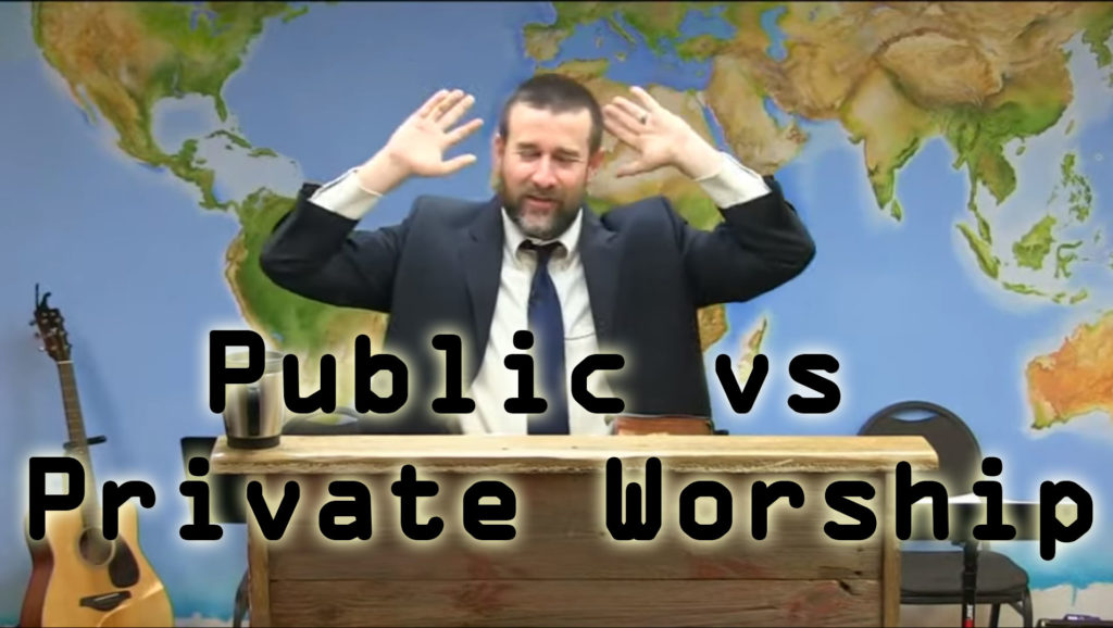 Public vs Private Worship | Steven Anderson Sermon