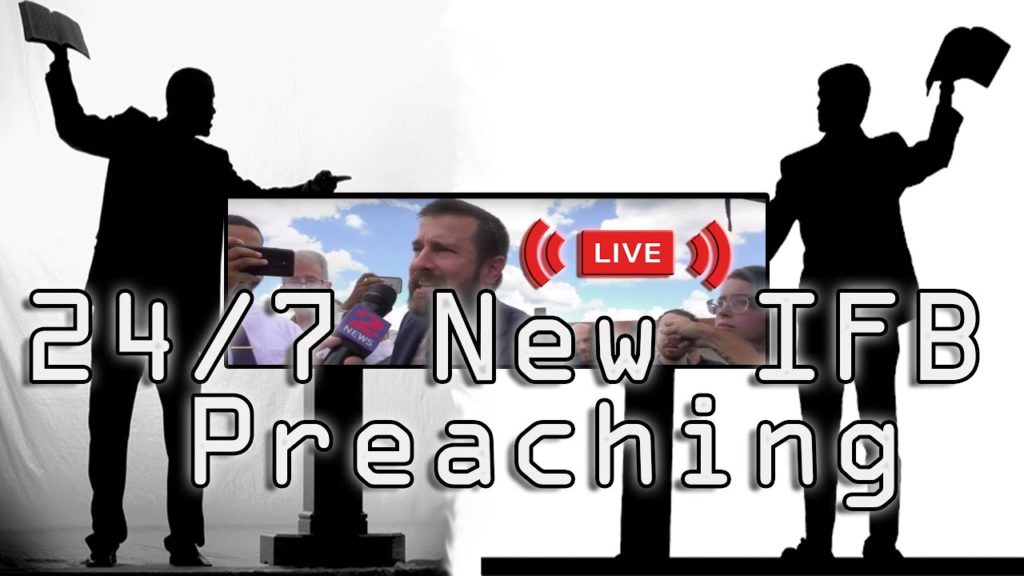 Live 24/7 New IFB Preaching Coming soon!
