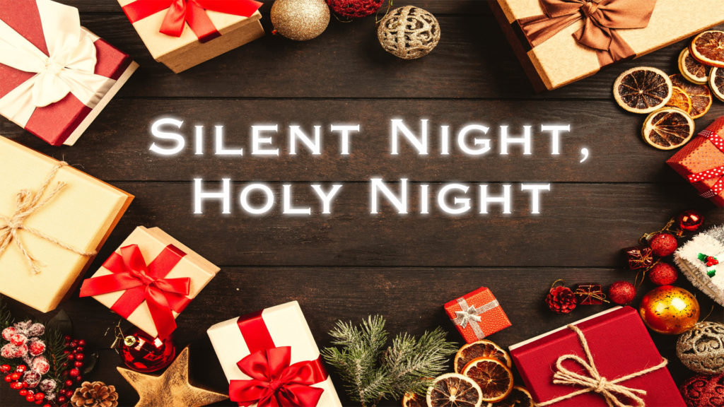 Silent Night, Holy Night | Christmas Hymn