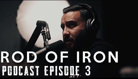 ROD OF IRON Podcast SEASON 2 [Episode 3] Asian Hate | Advanced Societies | Habit Formation