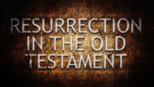 Resurrection In The Old Testament | Pastor Steven Anderson