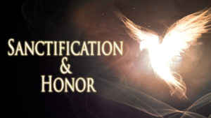 Sanctification & Honor | Pastor Anderson