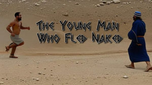 The Young Man Who Fled Naked | Preaching by Pastor Anderson